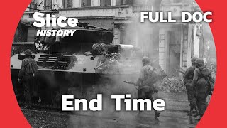 Final Days of WWII A Crumbling Reich and Its Civilian Tragedy I SLICE HISTORY  FULL DOCUMENTARY [upl. by Aldredge773]