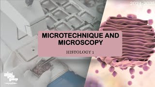 MICROTECHNIQUE AND MICROSCOPY  Histology  Lec 5 [upl. by Everard]