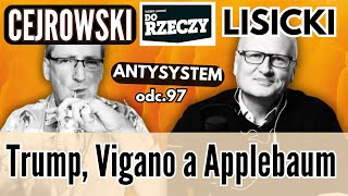 Sumienie wybory Applebaum  Cejrowski i Lisicki  Antysystem 97 z 20241030 [upl. by Eikin]