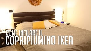 La casalinga disperata COME INFILARE IL COPRIPIUMINO IKEA  Verdewasabii [upl. by Agace441]