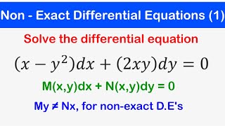 Non Exact Differential Equations Solution Method  3 [upl. by Bej]