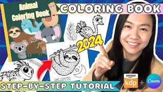 Create a Coloring Book to Sell on Amazon KDP using Canva  Step by Step Tutorial 2024 [upl. by Lebatsirhc]