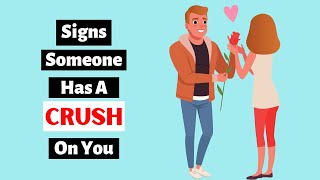 12 Signs Someone Has A Secret Crush On You [upl. by Xantha]