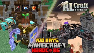 Mình Sinh Tồn 100 Ngày Minecraft RLCraft Dregora Siêu Khó [upl. by Mokas]