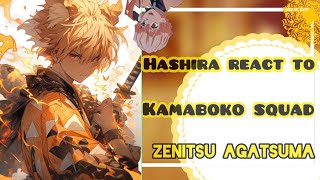 Hashiras React To Kamaboko Squad  Zenitsu Agatsuma  Demon Slayer  KNY  Gacha Empire  Original [upl. by Nairolf]