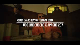 Udo Lindenberg x Apache 207 – Komet Marc Reason Festival Edit [upl. by Entirb]