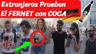 ¡Extranjeros Prueban el FERNET con COCA desde ALEMANIA │MaRiAnO BeRlin [upl. by Maisel158]