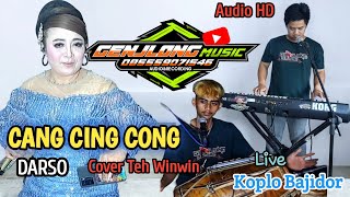 CANG CING CONG DARSO VERSI BAJIDOR COVER TEH WINWIN Genjlong music [upl. by Aciruam]