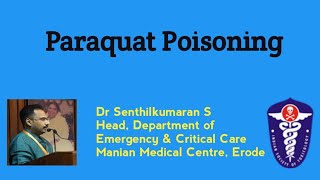 Paraquat Poisoning  TOXOCON 14 [upl. by Ehsom706]