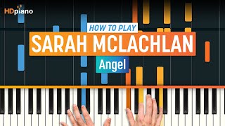 How to Play quotAngelquot by Sarah McLachlan  HDpiano Part 1 Piano Tutorial [upl. by Opalina]