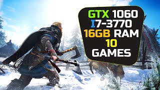 GTX 1060  I7 3770  Test In 10 Games [upl. by Hayikat]