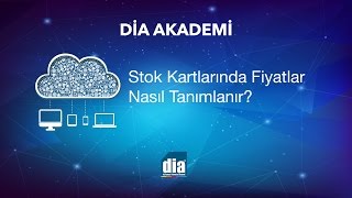 DİA Akademi  Stok Kartlarında Fiyatlar Nasıl Tanımlanır [upl. by Campos618]