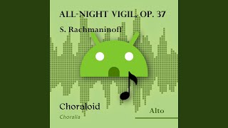 Allnight vigil op 37 2 Blagoslovi dushe moya Gospoda alto I Emphasised voice and [upl. by Drislane]