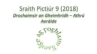 Sraith Pictiúr 09 2018  Drochaimsir an Gheimhridh [upl. by March]