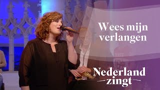 Nederland Zingt Wees mijn verlangen [upl. by Siva696]