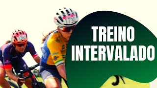 TREINO INTERVALADO PARA CICLISTAS [upl. by Einnaoj]