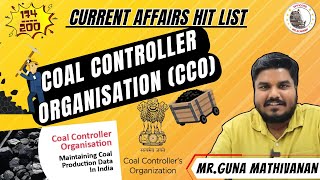 Coal Controller Organisation  Hitlist 174  Important UPSC Current Affairs  Mr Guna Mathivanan [upl. by Marchelle]