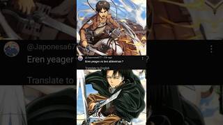 Eren Yeager Vs Levi Ackerman Who Stronger  naruto whoisstrongest anime [upl. by Eniluap]