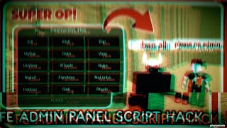 FE  Admin Panel Script Hack  ROBLOX SCRIPTS  Crash Server Jumpscare All Kill All [upl. by Assille412]