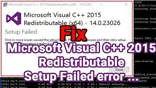 Fix setup failed microsoft visual C 2015 resdistributable x64  14023026 [upl. by Letsou]