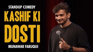 Kashif ki Dosti  Standup comedy by Munawar Faruqui  2023 [upl. by Ecidnarb]