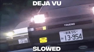 Initial D  Deja Vu SLOWED amp REVERB [upl. by Ewart]