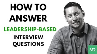 7 LEADERSHIP Interview Questions amp TopScoring ANSWERS PASS a Leadership amp Management Interview [upl. by Eniala]