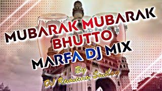 mubarak butto dj Marfa remix by dj ramana smileymubarak bhutto [upl. by Conners]