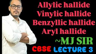 Allylic hallide  Vinylic hallide Benzyllic hallide Aryl Hallide  Lecture 3 orgainic [upl. by Herod789]