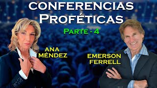 Ana Méndez y Emerson Ferrell  Conferencias Proféticas  Parte 4 [upl. by Imas]