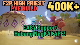 ULTIMATE F2P High Priest 400K Power PVE BUILD Full Guide  Ragnarok Origins Global [upl. by Htaeh811]