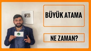 BÜYÜK ATAMALAR NE ZAMAN MERKEZİ ATAMA TAKVİMİ 2024 MERKEZİ ATAMA LİSE ÖNLİSANS LİSANS MEMUR ALIMI [upl. by Eillim]