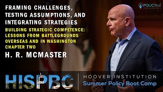 Gen HR McMaster  Framing Challenges Testing Assumptions amp Integrating Strategies Ch2  HISPBC [upl. by Anividul]