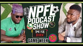 ISTV NPFL PODCAST GAMEWEEK 10 REVIEW  Nigeria Premier Football League Tips 202425 [upl. by Annavaj428]