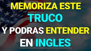 🔴🧠 SI APRENDES ESTE TRUCO PODRAS ENTENDER EL INGLES MUY RAPIDO ✅ APRENDE INGLES RAPIDO Y FACIL [upl. by Sherburn]