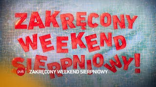 Zakręcony weekend sierpniowy w Puls 2 [upl. by Tansy407]