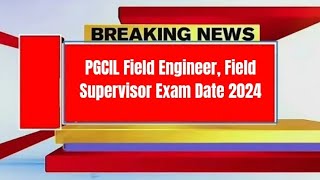 PGCIL Field Engineer Field Supervisor Exam Date 2024  Check Exam Date [upl. by Atikin]