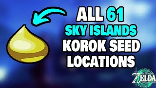 ALL 61 Sky Islands Korok Seed Locations in Zelda Tears of the Kingdom STEPBYSTEP [upl. by Noakes]