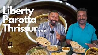 ഈ പറോട്ട വെറൈറ്റി ആണ് ട്ടോ  Liberty Parotta and Beef  must try in Thrissur [upl. by Helli]