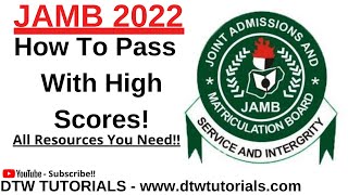 JAMB 2022  How to Pass With High Scores All Resources You Need [upl. by Marline208]