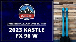 2023 Kastle FX 96 W  SkiEssentialscom Ski Test [upl. by Akli]