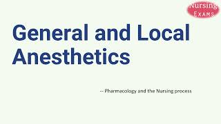 General and Local Anesthetics  Pharmacology and the Nursing Process  Nursing school  Study Guide [upl. by Liris]