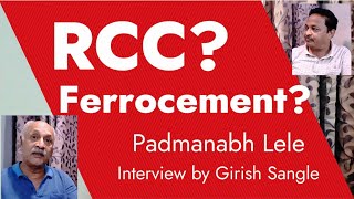 RCC vs Ferrocement  Exclusive interview of Padmanabh Lele by Girish Sangle [upl. by Araiek]