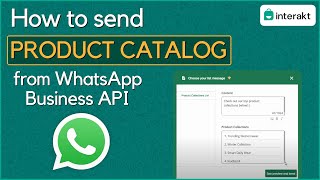 How to send product catalogs from WhatsApp Business API  WhatsApp Marketing  Interakt [upl. by Aititel]