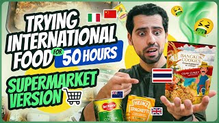 Eating Only International Food For 50 Hours 🫣😳🥵 Supermarket Edition  Food Challenge 😍😍 [upl. by Vharat]