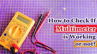 How to Check Multimeter is Working or Not  Digital Multimeter Tutorial [upl. by Mozes]