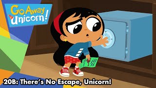 Go Away Unicorn  Season 1  Episode 20B  Theres No Escape Unicorn [upl. by Assecnirp]