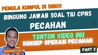 Bingung Soal TIU CPNS yang Memiliki Pecahan Tonton Video ini kita Bahas Konsepnya [upl. by Whiney]