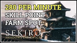 Early Game Skill Point Farm Spot Sekiro 280 Points Per Minute [upl. by Areval]