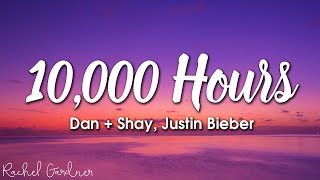 Dan  Shay Justin Bieber  10000 Hours Lyrics [upl. by Assylem247]